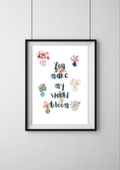 You Make My World Bloom Print