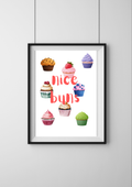 Nice Buns Print