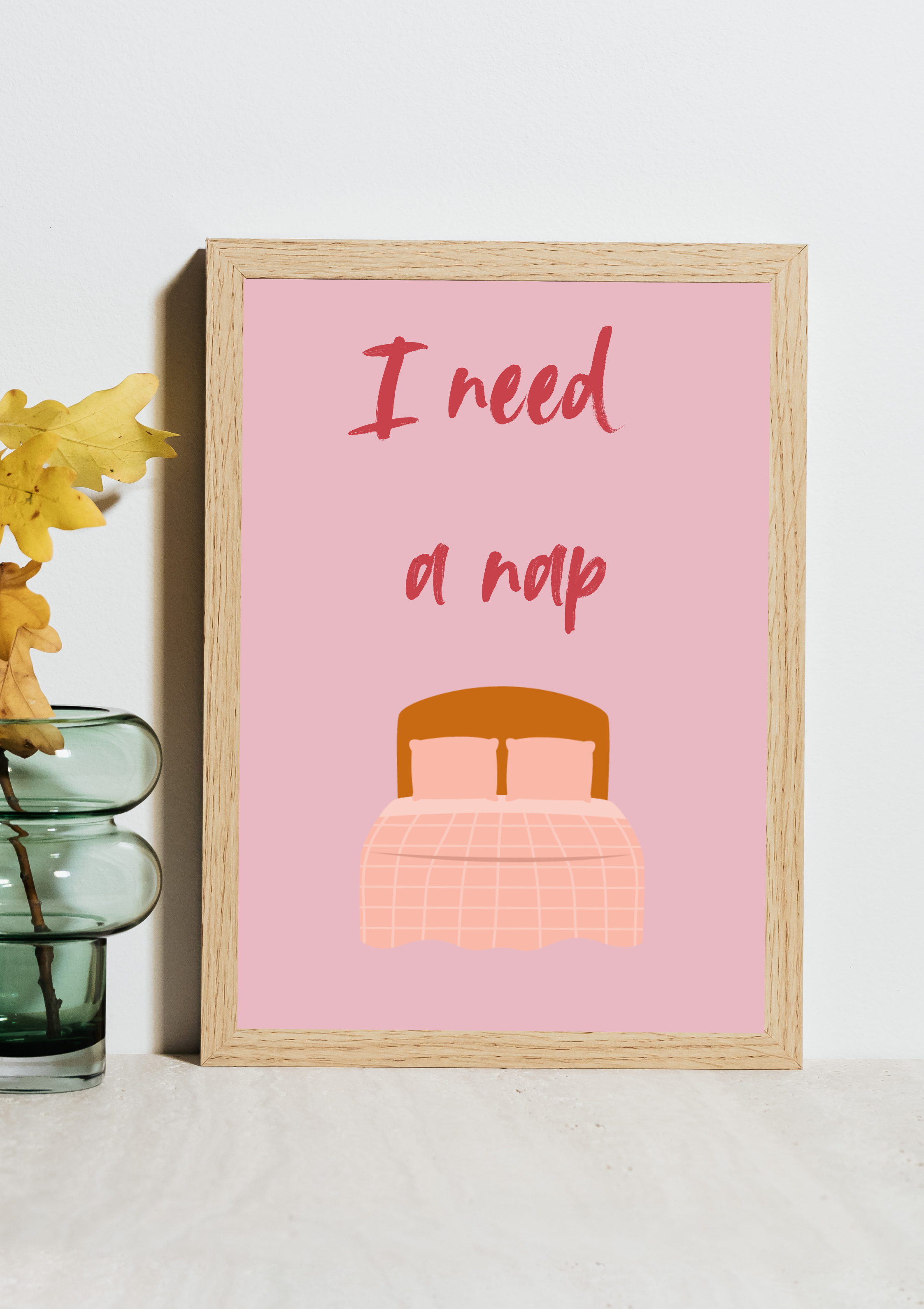 I Need a Nap Print