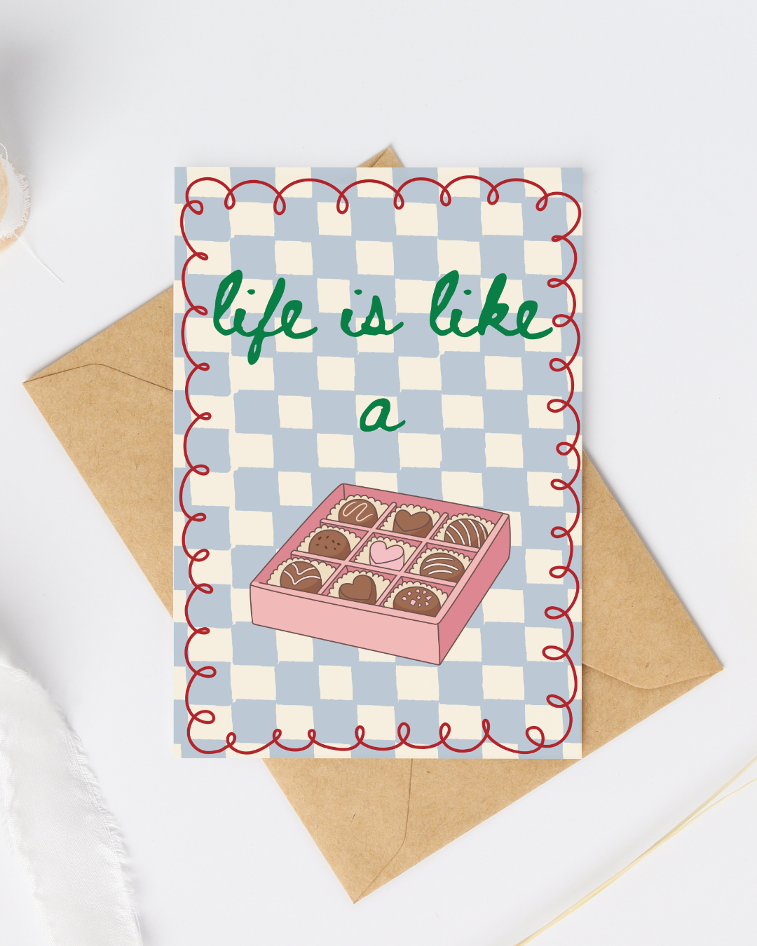 Life is like a box of chocolates greeting card