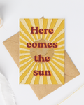 Here comes the sun greeting card