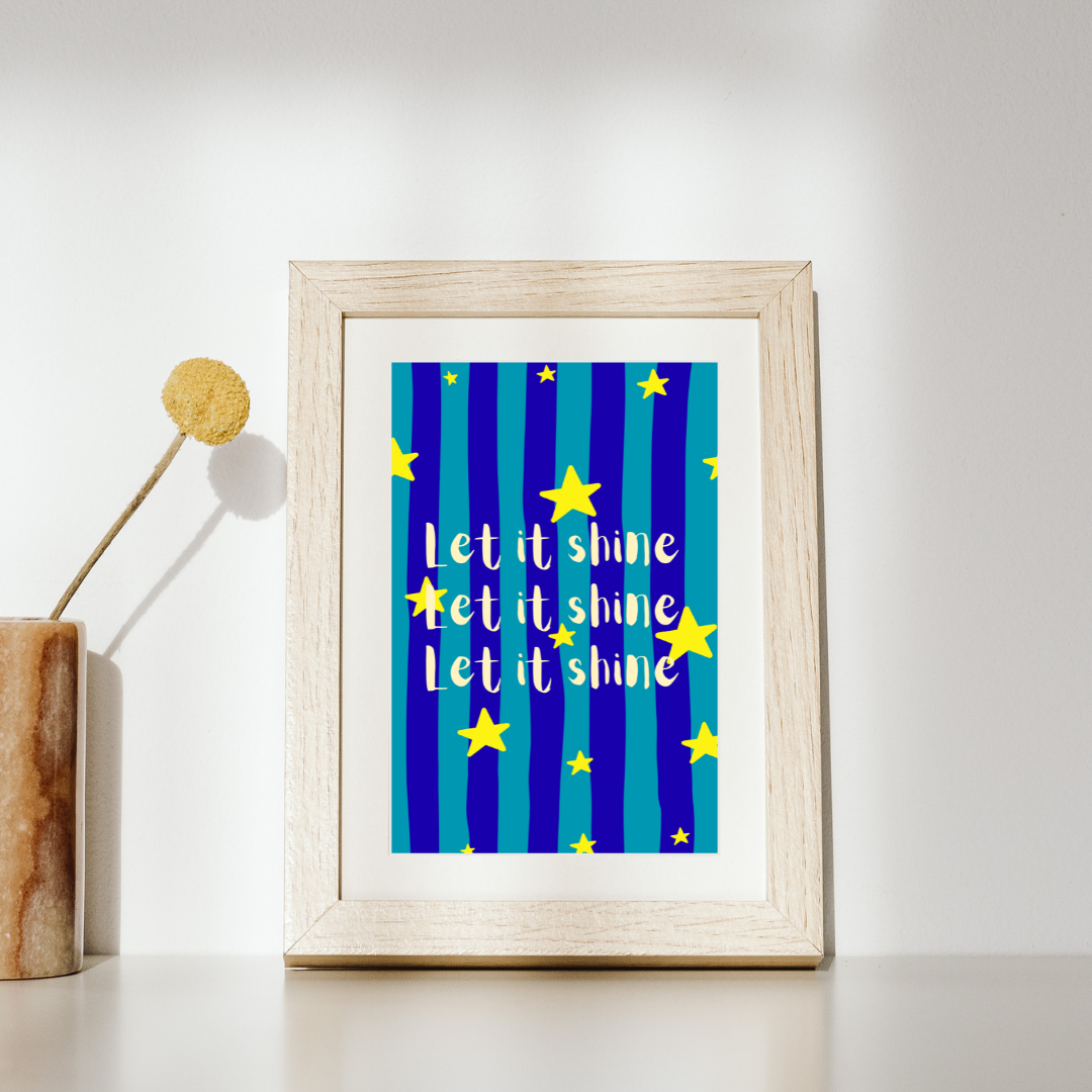 Let it Shine Print