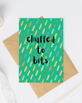 Chuffed to bits greeting card