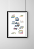 Just One More Chapter Print