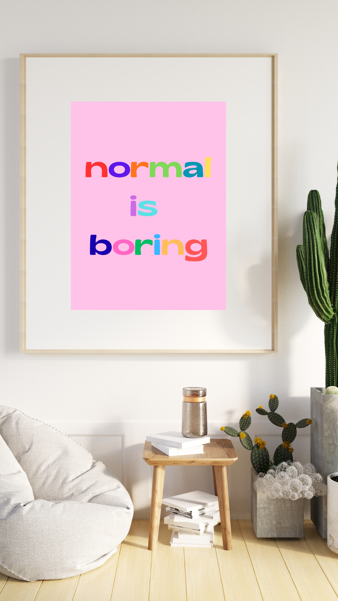 Normal is Boring Print