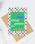 every little thing gonna be alright greeting card