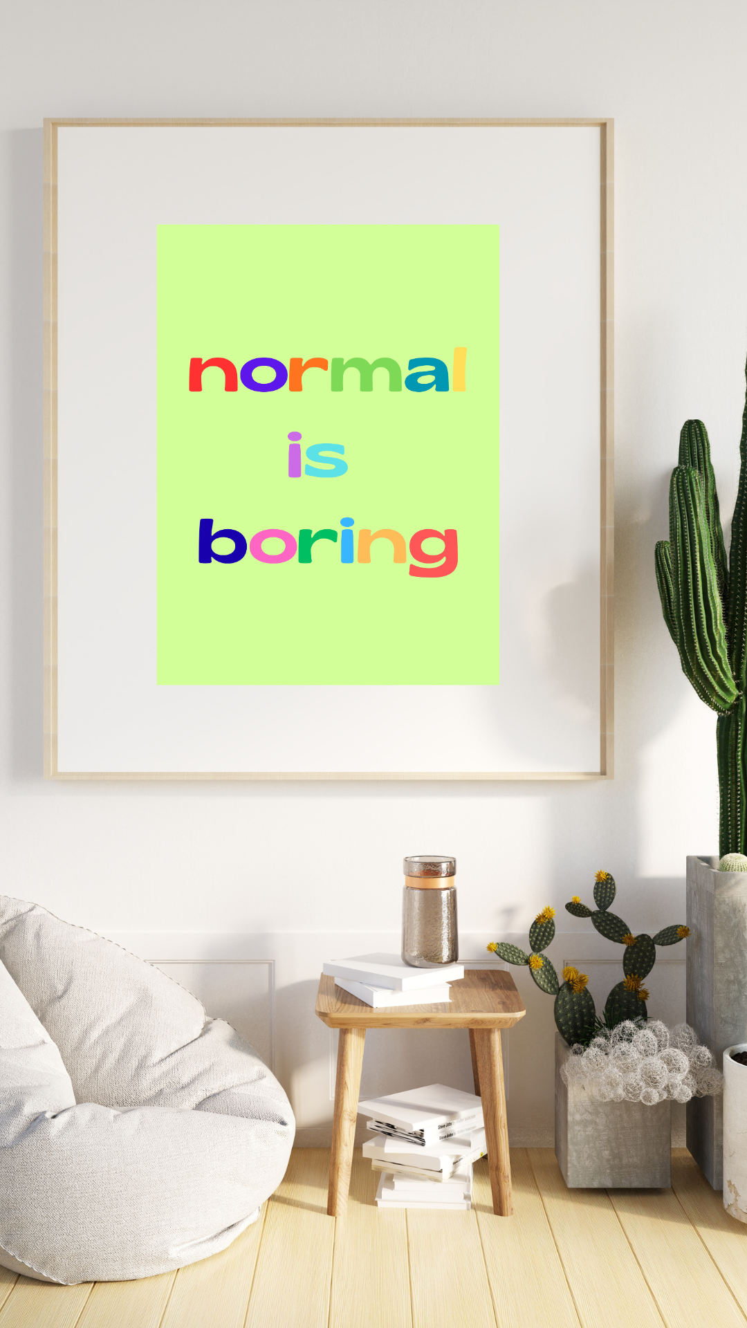 Normal is Boring Print