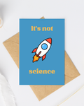 It's not rocket science greeting card