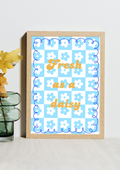 Fresh as a Daisy Print