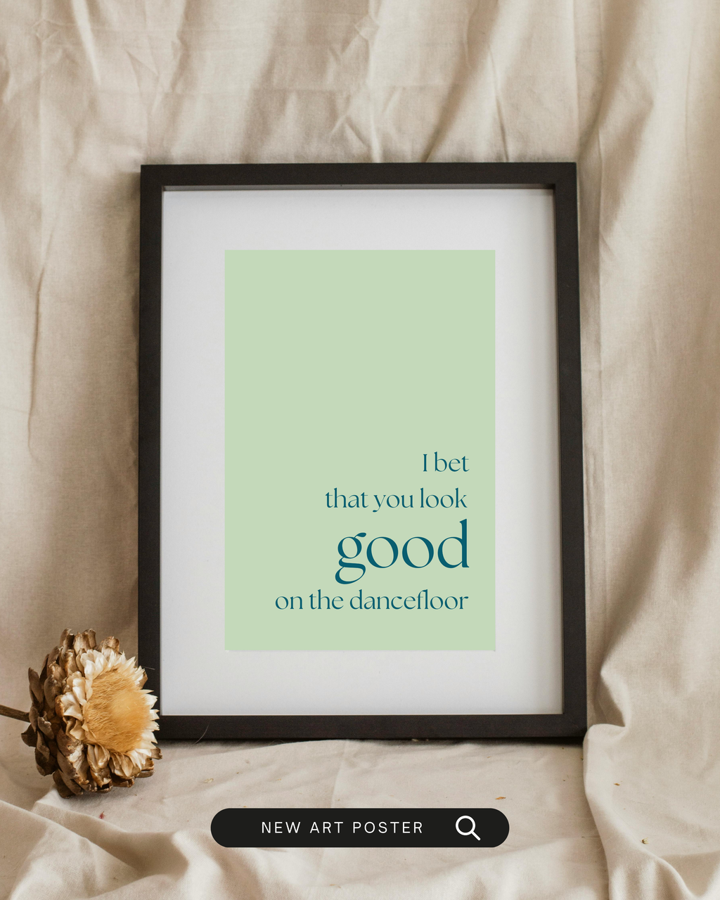 Look good on the dancefloor lyrics print