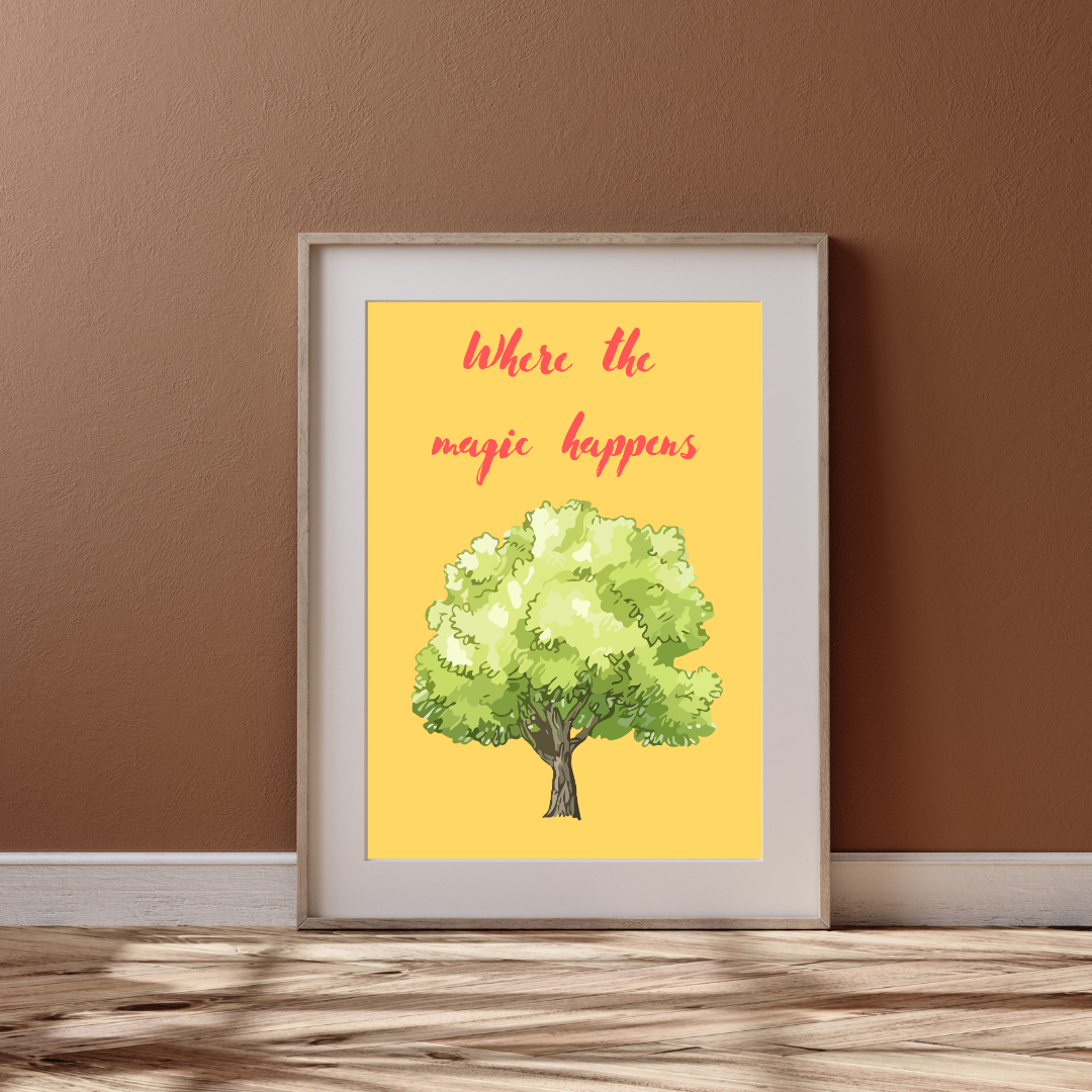 Where the Magic Happens Print