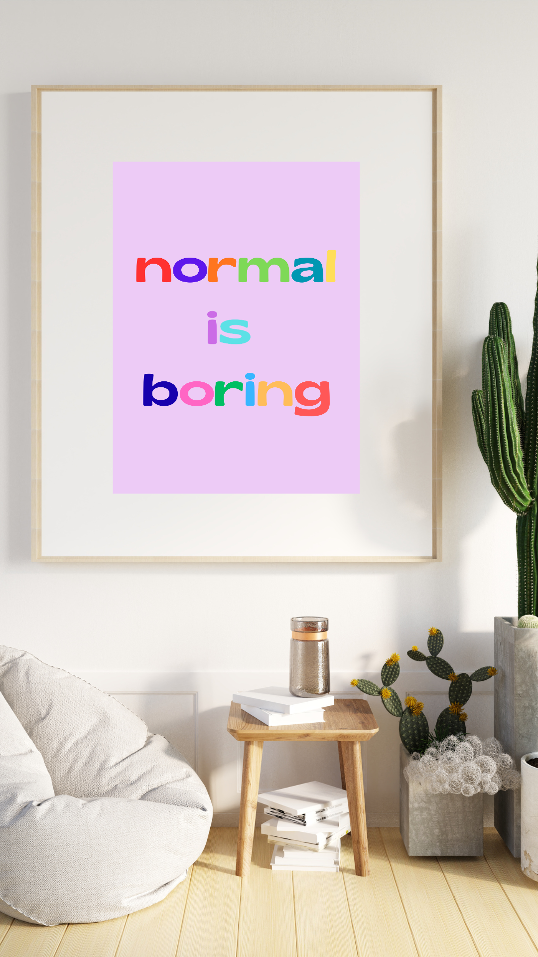 Normal is Boring Print