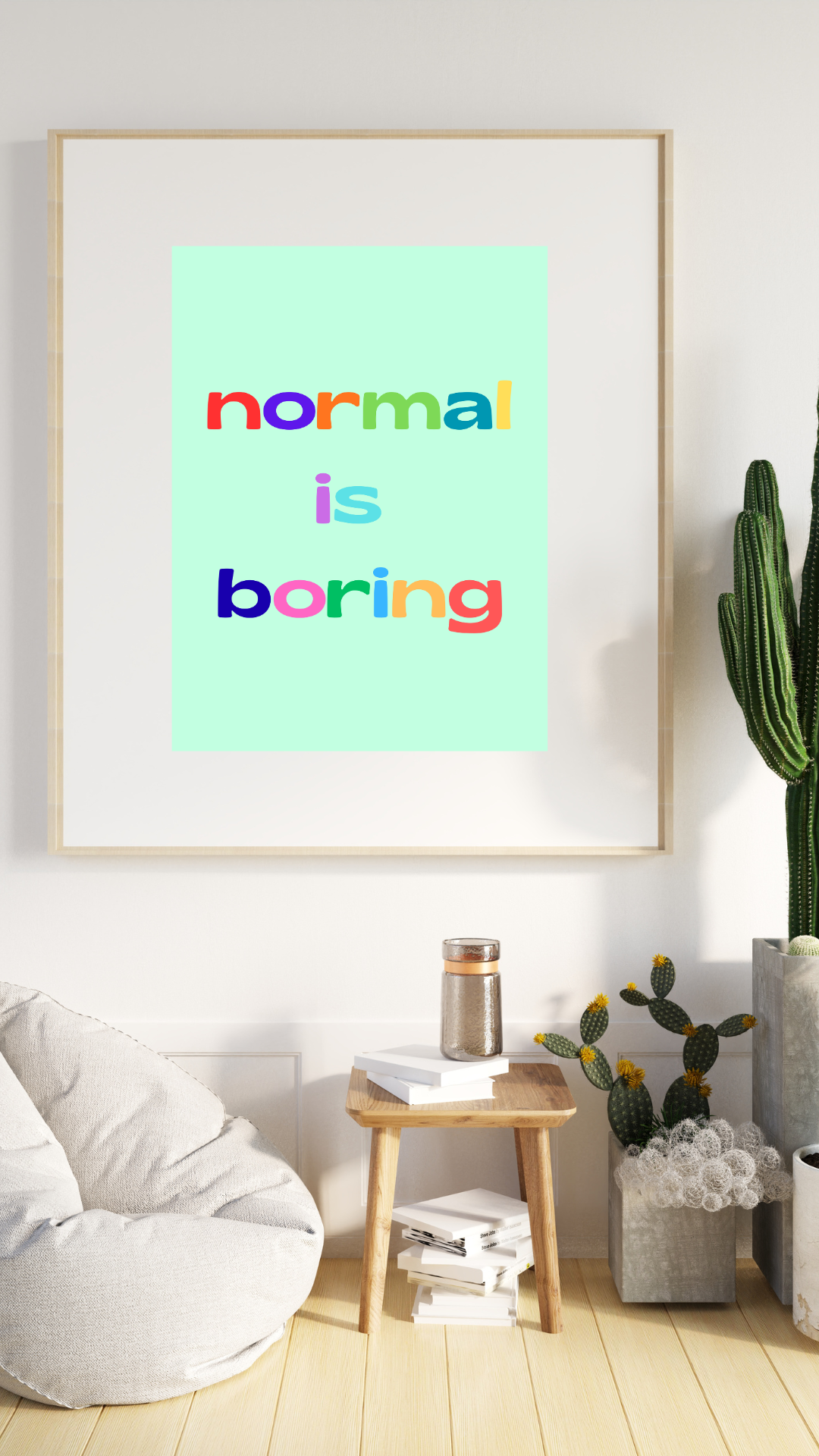 Normal is Boring Print