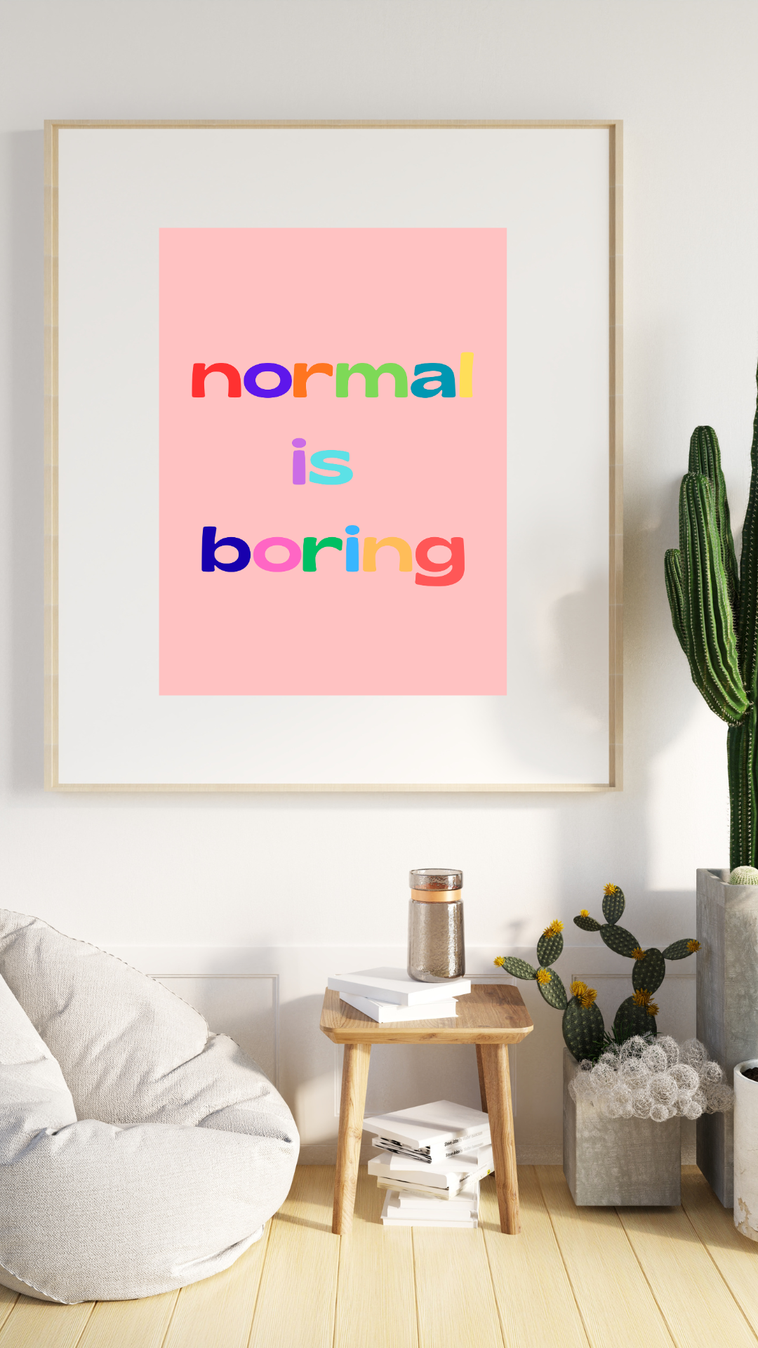 Normal is Boring Print