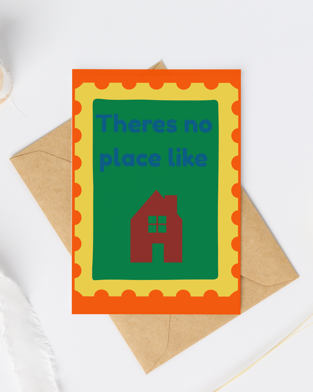 There's no place like home greeting card