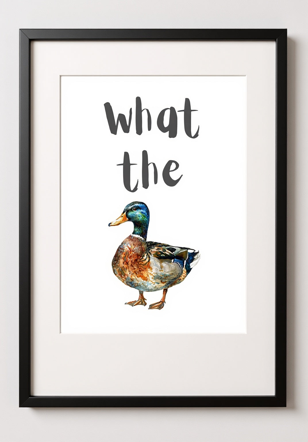 What The Duck Print